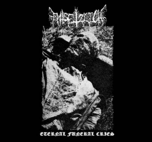 Entsetzlich : Eternal Funeral Cries